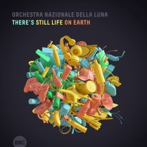ORCHESTRA NAZIONALE DELLA LUNA - THERE'S STILL LIFE ON EARTH [CD]