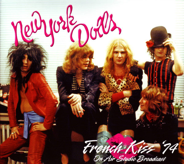 NEW YORK DOLLS  - FRENCH KISS '74