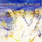 HAWKINS, COLEMAN & BEN WEBSTER & BENNY C - THREE GREAT SWING SAXOPHONES