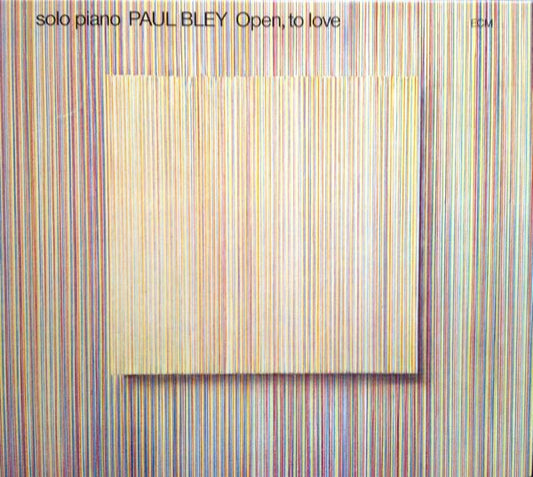 BLEY, PAUL  - OPEN TO LOVE