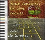 LORENZI, CARLO DE - FOUR SEASONS IN ONE RECESS