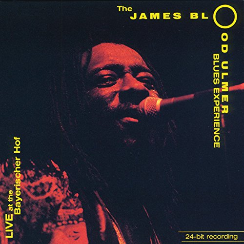 ULMER, JAMES BLOOD - LIVE AT THE BAYERISCHER HOF