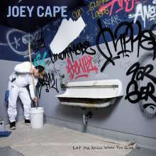 CAPE, JOEY  - LET ME KNOW WHEN YOU GIVE UP