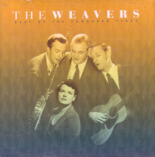 WEAVERS  - BEST OF THE VANGUARD YEARS