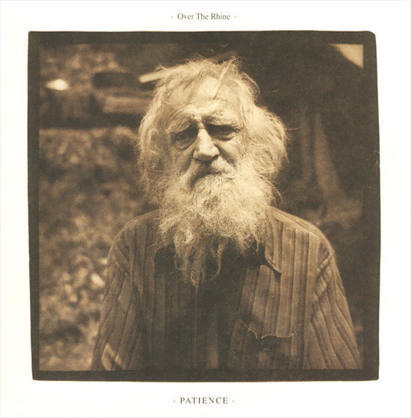 OVER THE RHINE  - PATIENCE
