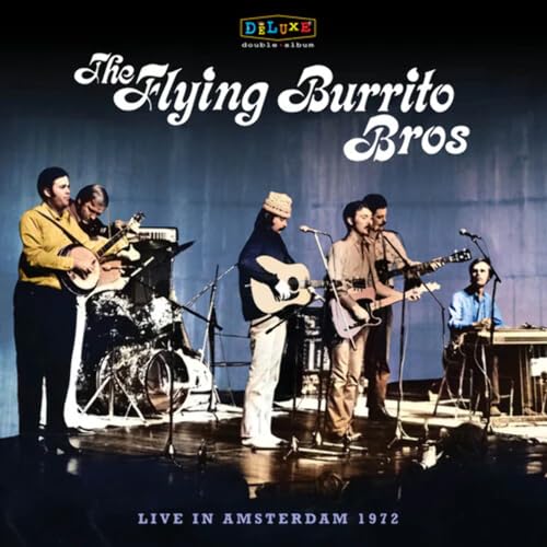 FLYING BURRITO BROTHERS, THE - LIVE IN AMSTERDAM 1972 - VINYL LP(X2) - RSD 2024