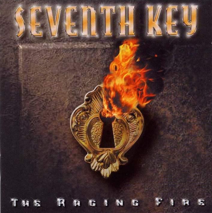 SEVENTH KEY  - RAGING FIRE