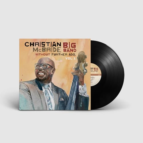 CHRISTIAN MCBRIDE BIG BAND - WITHOUT FURTHER ADO, VOL 1 (VINYL)