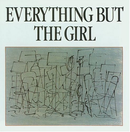 EVERYTHING BUT THE GIRL - EVERYTHING BUT THE GIRL