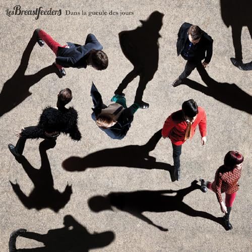 LES BREASTFEEDERS - DANS LA GUEULE DES JOURS (CD)