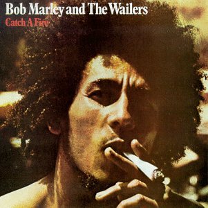 MARLEY, BOB  - CATCH A FIRE