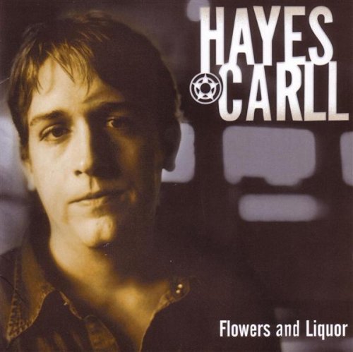 CARLL, HAYES - FLOWERS & LIQUOR