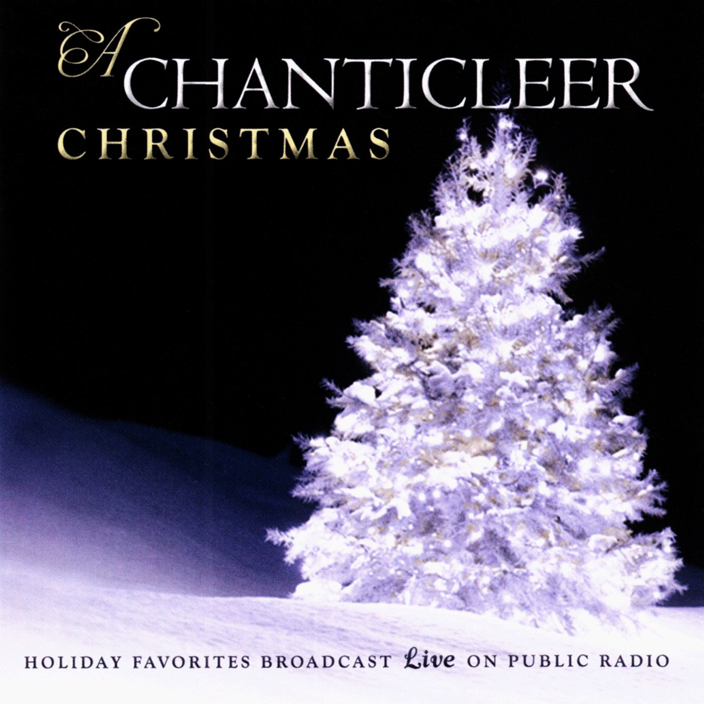 CHANTICLEER  - A CHANTICLEER CHRISTMAS