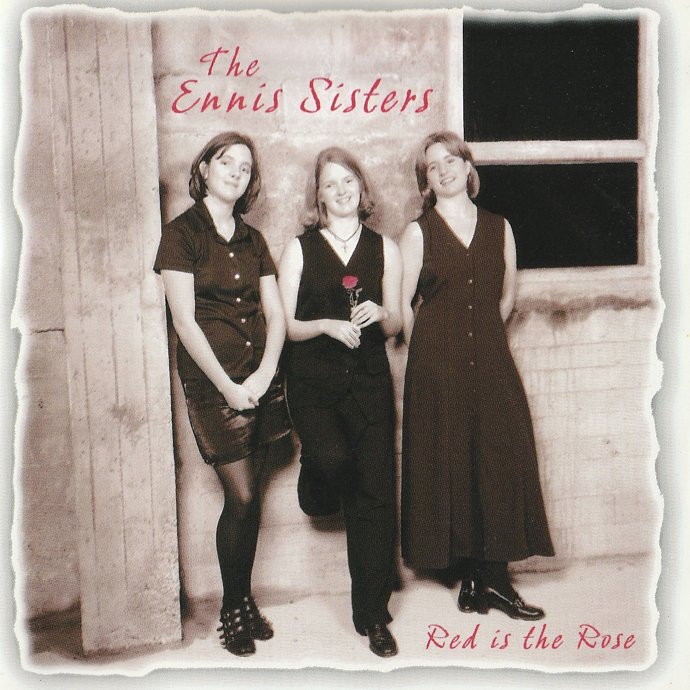 ENNIS SISTERS  - RED IS THE ROSE