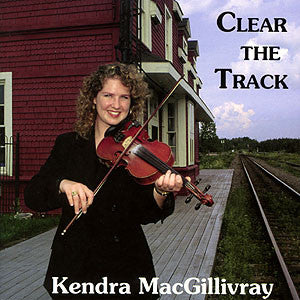 MACGILLIVRAY, KENDRA  - CLEAR THE TRACK