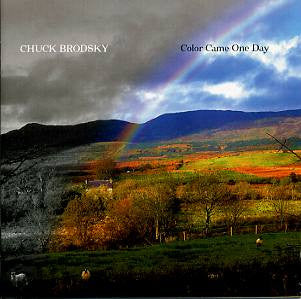 BRODSKY, CHUCK  - COLOR CAME ONE DAY