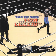 TOM LELLIS - AND IN THIS CORNER! [CD]