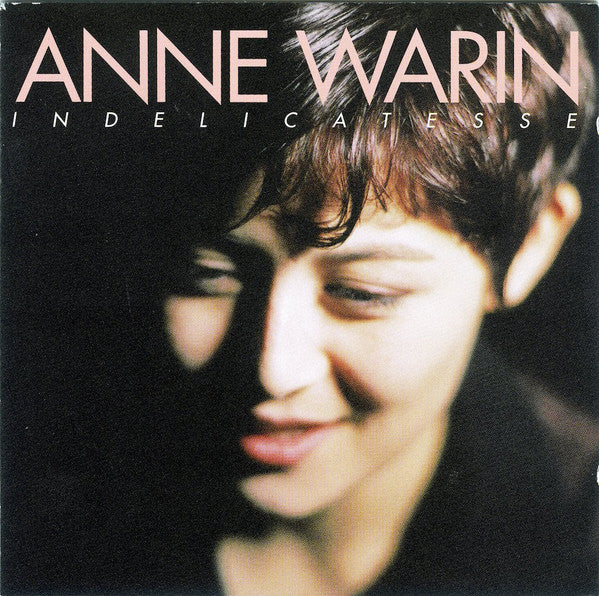 WARIN, ANNE  - INDELICATESSE