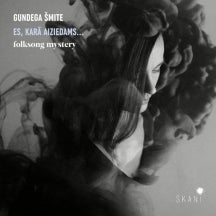 GUNDEGA ??MITE - ES, KARA AIZIEDAMS - FOLKSONG MYSTERY [CD]