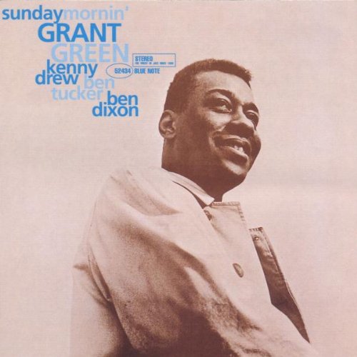 GREEN, GRANT - SUNDAY MORNIN