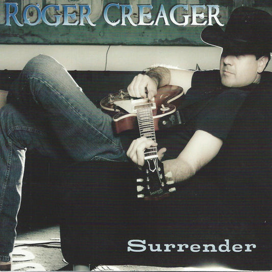 CREAGER, ROGER  - SURRENDER