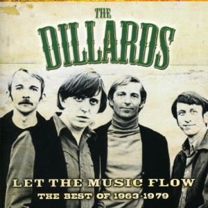 DILLARDS - LET THE MUSIC FLOW: BEST OF 1963-79