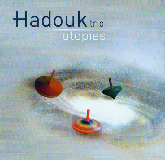 HADOUK TRIO  - UTOPIES