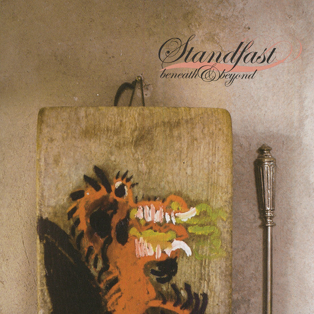 STANDFAST  - BENEATH & BEYOND