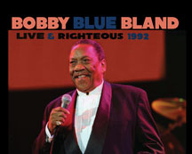 BOBBY BLUE BLAND - LIVE AND RIGHTEOUS  1992 [CD]