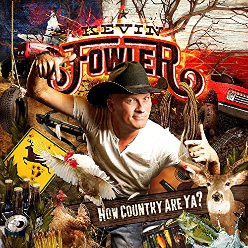FOWLER, KEVIN - HOW COUNTRY ARE YA? (CD)