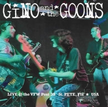 GINO AND THE GOONS - LIVE AT THE VFW POST 39 [CD]