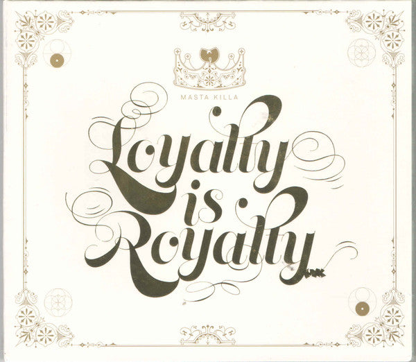 MASTA KILLA  - LOYALTY IS ROYALTY