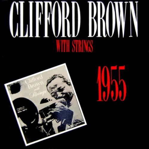 BROWN, CLIFFORD  - WITH STRINGS