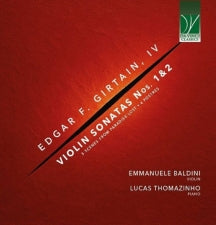 EMMANUELE BALDINI & LUCAS THOMAZINHO - EDGAR F. GIRTAIN, IV: VIOLIN SONATAS NOS. 1-3, SCENES FROM PARADISE LOST, 4 POSTRES [CD]
