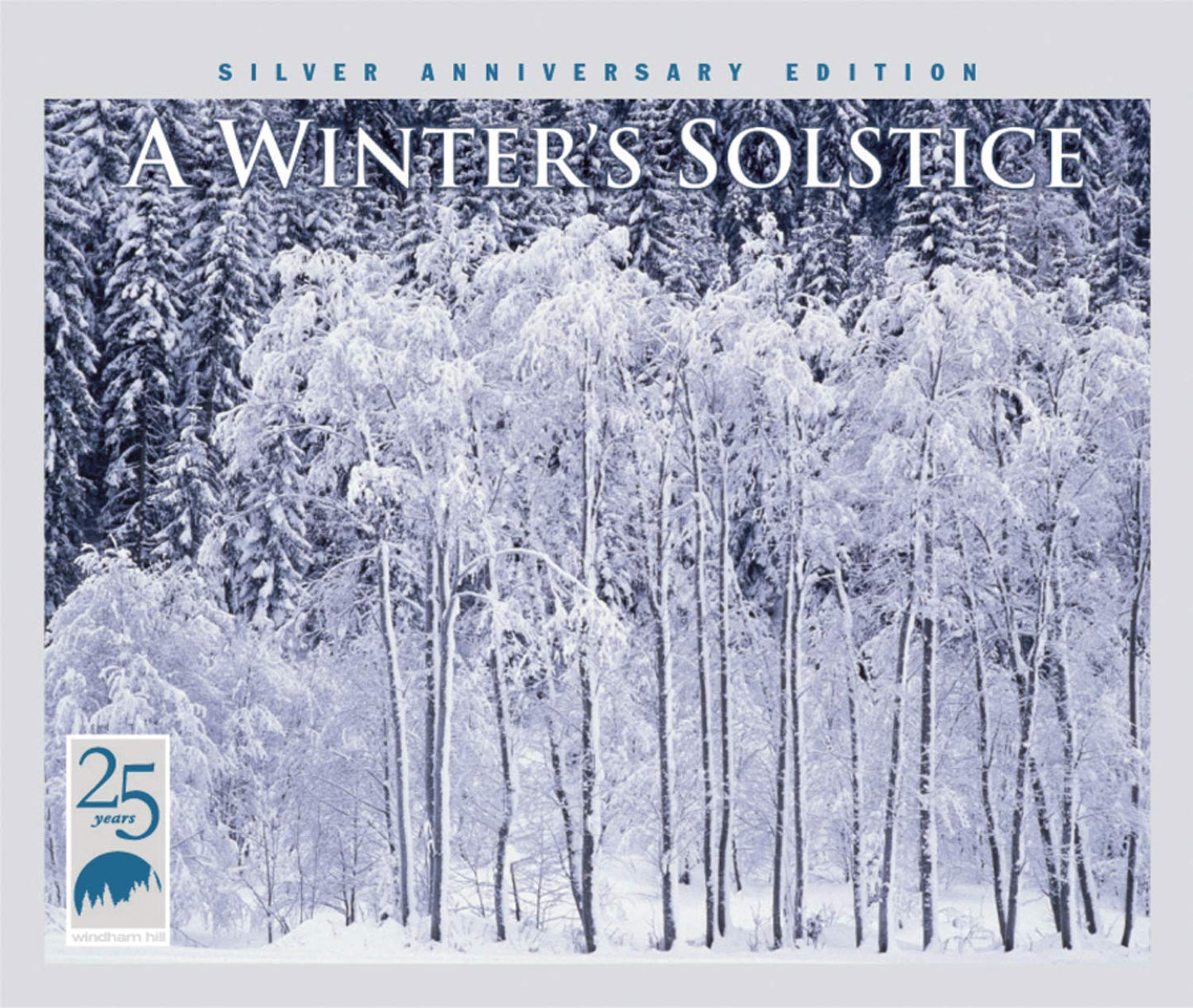VARIOUS  - A WINTER'S SOLSTICE: SILVER ANNIVERSARY