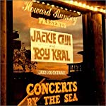 CAIN, JACKIE - CONCERTS BY THE SEA - W/ROY KRAL