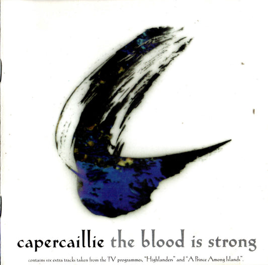CAPERCAILLIE  - BLOOD IS STRONG