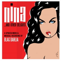 BLAG DAHLIA - NINA... AND OTHER DELIGHTS (SPOKEN WORD) [CD]