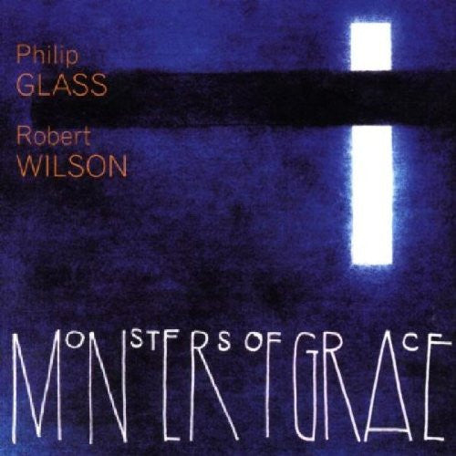 GLASS, PHILIP  - MONSTERS OF GRACE