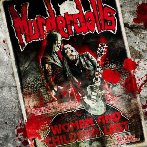 MURDERDOLLS - WOMEN AND CHILDREN LAST