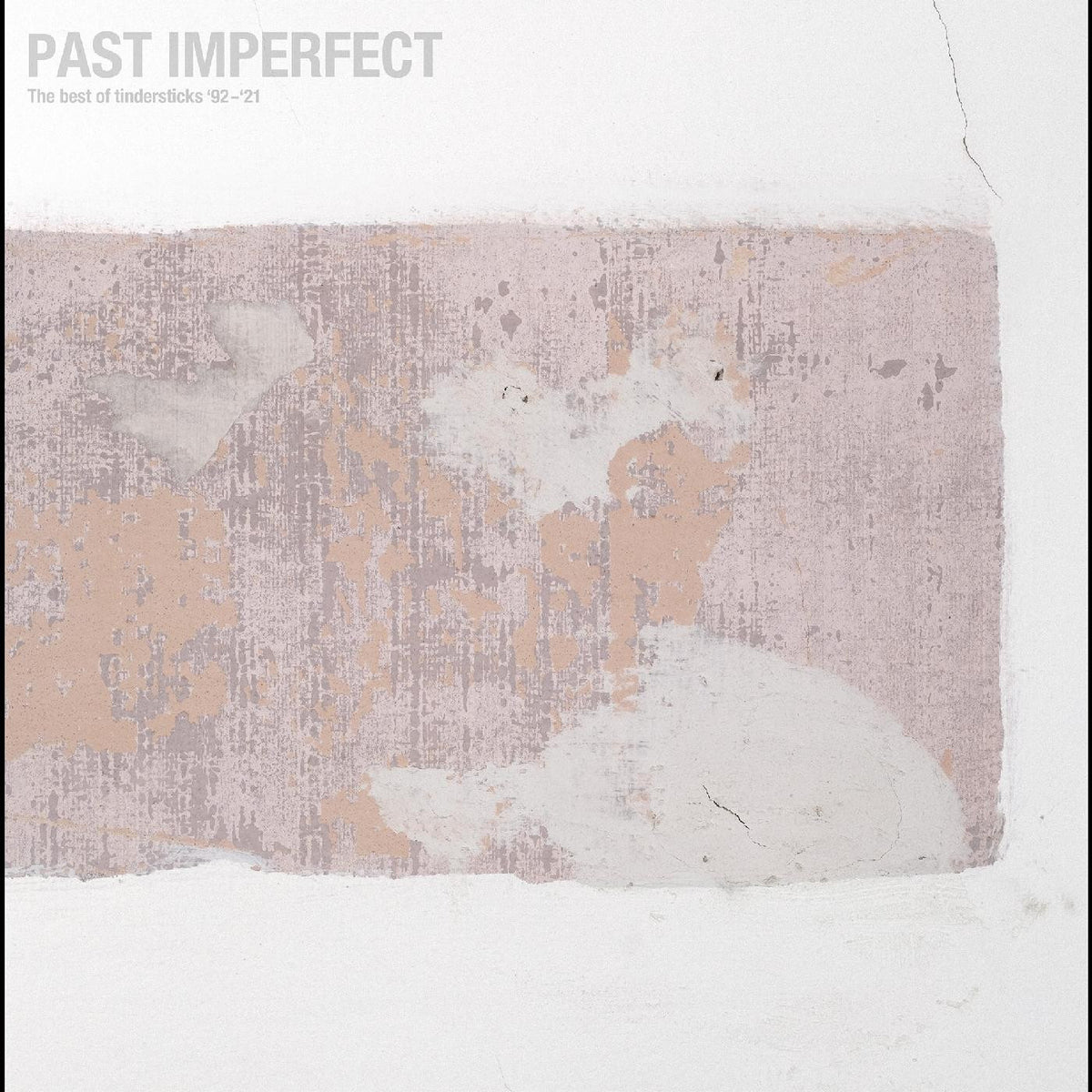 TINDERSTICKS - PAST IMPERFECT THE BEST OF TINDERSTICKS ’92 - ’21