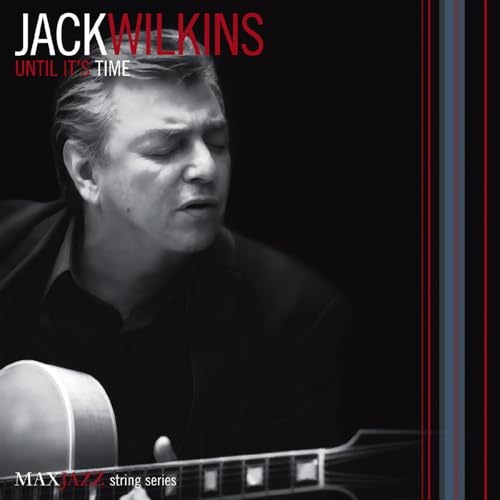 JACK WILKINS - UNTIL IT'S TIME (CD)