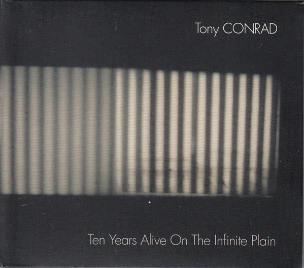 CONRAD, TONY  - TEN YEARS ALIVE ON THE INFINITE PLAIN