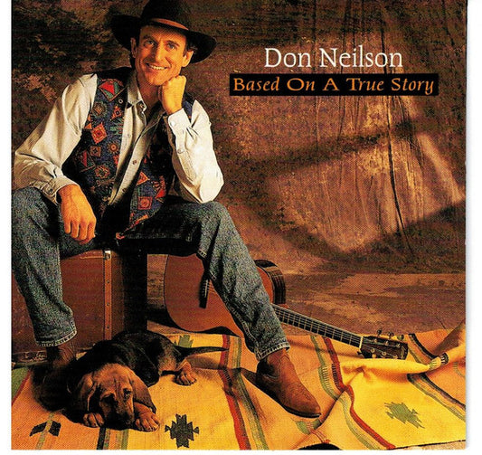 NEILSON, DON  - BASED ON A TRUE STORY