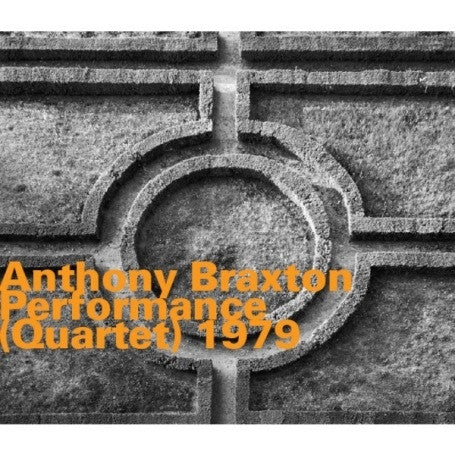 BRAXTON, ANTHONY  - PERFORMANCE (QUARTET)1979