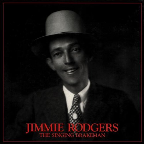 RODGERS, JIMMIE - SINGING BRAKEMAN