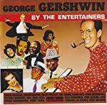 GERSHWIN, GEORGE - TRIB-BY THE ENTERTAINERS