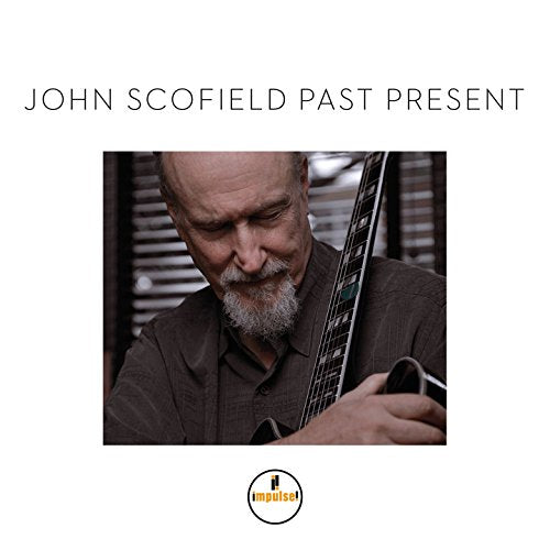 SCOFIELD, JOHN - PAST PRESENT