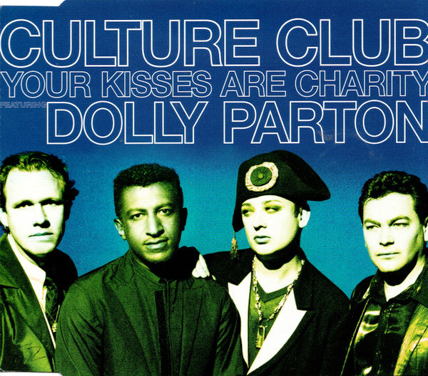 CULTURE CLUB  - YOUR KISSES ARE CHARITY (CDS)