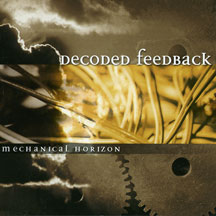 DECODED FEEDBACK - MECHANICAL HORIZON [CD]